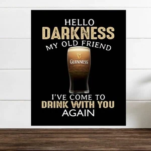 Hello Darkness Metal Tin Sign Plaque Guinness Pint Home Bar Man Cave Shed bar - Picture 1 of 1