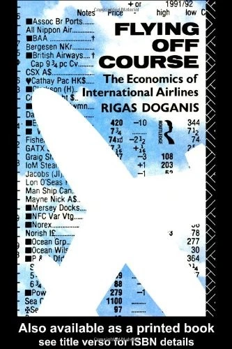 Flying Off Course: The Economics of International Airlines By R  - Image 1 of 1