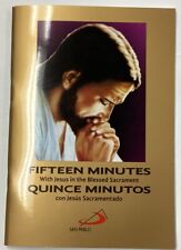 QUINCE MINUTOS CON JESUS SACRAMENTADO FIFTEEN MINUTES WITH JESUS IN THE BLESSED.