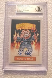 Horrorible Kids Garbage Pail Kids Autograph Hodder Pingitore 7/50 GOES TO HALE