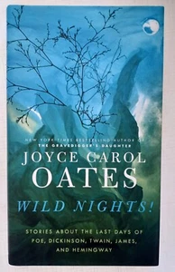 JOYCE CAROL OATES - SIGNIERT - Wilde Nächte: Geschichten über die letzten Tage von Poe . - Bild 1 von 5