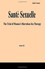 Sante S**Uelle: The Trial Of Monica's Marvelous S** Therapy.9781511588577 New<|