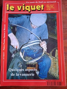 LE VIQUET N° 126 - 1999 Aspects de la vannerie / Conte de Noël en normand - Picture 1 of 1