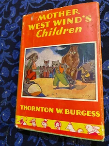 Thornton W Burgess MOTHER WEST WIND'S CHILDREN 1941 HC/DJ - ill. by George Kerr - Imagen 1 de 8