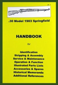 .30 Model 1903 Springfield HANDBOOK Book No. 1 by Ian Skennerton - Bild 1 von 6
