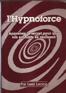 L'hypnoforce- Apprenez le secret pour que vos souhaits se réalisent | Bon état - Picture 1 of 1