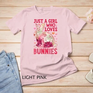 Bunny Just A Girl Who Loves Bunnies Rabbit Flower Floral Unisex T-shirt - Picture 1 of 15