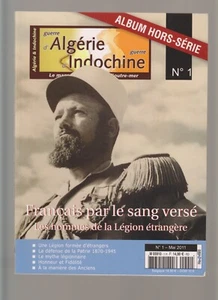 GUERRE D'ALGERIE MAGAZINE HS N°01 LES HOMMES DE LA LEGION ETRANGERE - Imagen 1 de 2