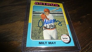 1975 TOPPS MILT MAY    AUTOGRAPHED BASEBALL CARD - Picture 1 of 2