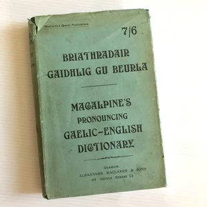 English Gaelic pronouncing Dictionary - Beurla Gu Gaidhlig 1949 Neil MacAlpine - Picture 1 of 8