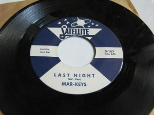 Mar-Keys Last Night / Night Before 45 SOUL Satellite 107 Funk 1961 Original NICE - Picture 1 of 5