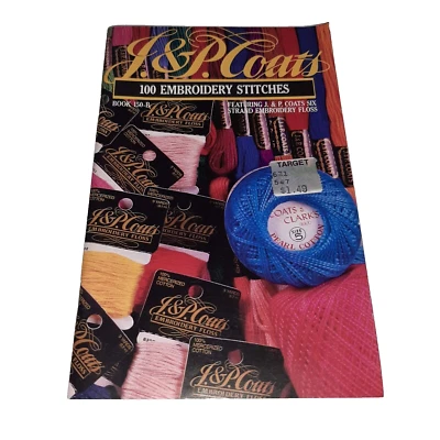 J & P Coats "100 Embroidery Stitches" Book 150-B 35 Pages 1979 Floss Sewing - Image 1 of 4