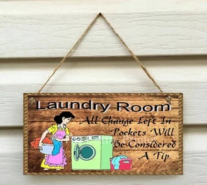 Wooden Sign - Humorous Laundry Room  "Change Left in Pockets" -- Size 5.5" x 11" - Bild 1 von 2