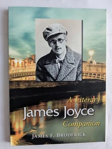 Mcfarland Literary Companions Ser.: James Joyce : A Literary Companion by... - Picture 1 of 3