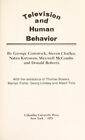 Television and Human Behavior George, Katzman, Nathan, Chaffee, S