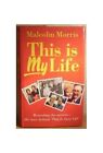 This Is My Life: Twenty Years On Tv's Most Famou... By Morris, Malcolm Paperback