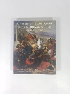 Fighting Techniques of the Medieval World AD 500 - 1500 (2013, HC)  - Imagen 1 de 9