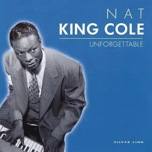 Nat King Cole - Unforgettable - Bild 1 von 1