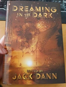 Dreaming in the Dark Jack Dann Hardback PS Publishing Fantasy Horror Signed Ltd - Picture 1 of 18