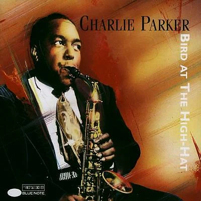 Charlie Parker - Bird at the Hi-Hat (CD 1993) 2 - image 1 of 1