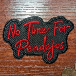 Funny Patch No Time For Pendejos Memes Punk Spanish Embroidered Iron On 2.5x3.5 - Picture 1 of 3