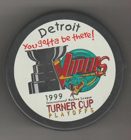 Detroit Vipers 1999 Turner Cup Playoffs VIPER IHL Hockey Puck You Gotta BE THERE Cover