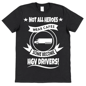 Hero HGV Driver T-Shirt Hero Lorry Driver Gift for Truck Driver Haulier T-Shirt - Picture 1 of 1