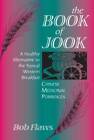 The Book Of Jook: Chinese Medicinal Porridges--A Healthy Alternativ - Acceptable