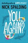 Nick Spalding You Again? (Paperback)