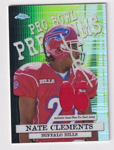 2005 Topps Chrome PRO BOWL PREMIUMS GAME USED JERSEY #PBP-NC NATE CLEMENTS Bills - Picture 1 of 2