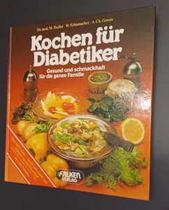 Monika Toeller ... KOCHEN FÜR DIABETIKER gesund und schmackhaft - Bild 1 von 9