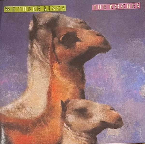 The Roches - We Three Kings (CD, Album, RE) (Very Good Plus (VG+)) - 3932250202 Foto 1 de 1