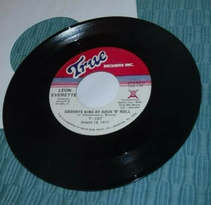 Leon Everette  Goodbye King of Rock 'n Roll VG+ True label 45rpm vinyl 7" record - Picture 1 of 2