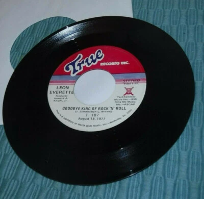 Leon Everette  Goodbye King of Rock 'n Roll VG+ True label 45rpm vinyl 7" record - Image 1 of 2