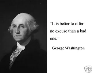 George Washington " it is better to" Famous Quote 11 x 14 Photo Picture #bwmd2 - Picture 1 of 1