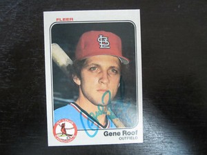 1983 Fleer # 20 Gene Roof Autograph Signed Card (M) St Louis Cardinals