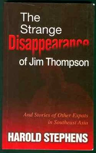  THE STRANGE DISAPPEARANCE OF JIM THOMPSON BY HAROLD STEPHENS COND: VERY GOOD - Picture 1 of 2