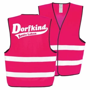 Pinke Warnweste mit lustigen Sprüchen Dorfkind beste Leben und stolz darauf - Bild 1 von 4