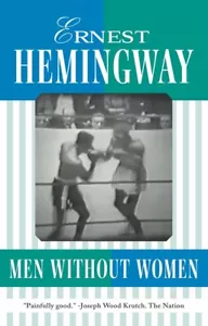 Men Without Women - Paperback By Hemingway, Ernest - Brand New - Picture 1 of 1