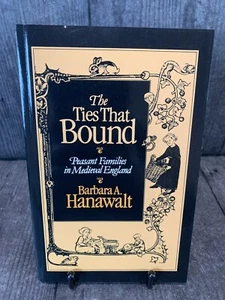 The Ties That Bound: Peasant Families in Medieval England by Hanawalt, Barbara  - Imagen 1 de 2