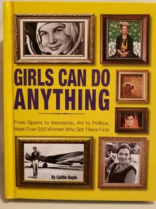 Girls Can Do Anything, From Sports To Innovation, Arts to Politics, HB - Picture 1 of 5