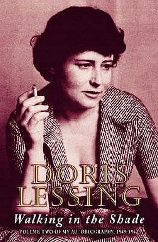 Walking in the Shade: Volume Two of My Autobiography, 1949-1962 by Doris Lessing - Image 1 of 1