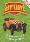 Brum: Super Charged Challenge Book