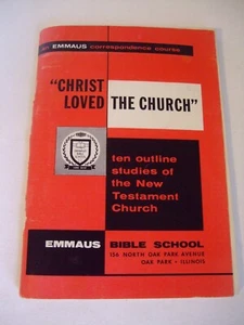 Christ Loved the Church 10 Outline Studies of NT Church. William MacDonald 1965 - Imagen 1 de 5