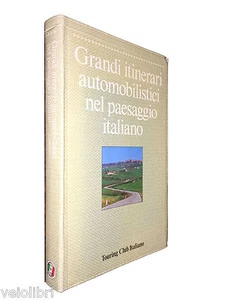 Libro Guida: GRANDI ITINERARI AUTOMOBILISTICI NEL PAESAGGIO ITALIANO - Imagen 1 de 1