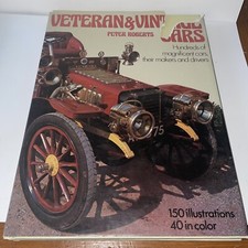 Veteran and Vintage Cars by Peter Roberts - 1974 Hardcover K4