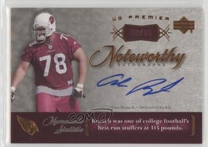 2007 UD Premier Noteworthy Auto Bronze /75 Alan Branch #N-AB Rookie Auto RC