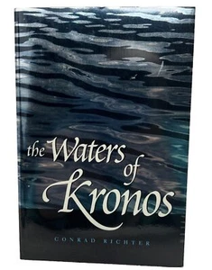 The Waters of Kronos by Conrad Richter (2002, Trade Paperback) Very Good Sftcvr - Picture 1 of 11