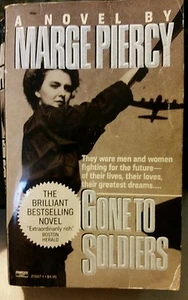 Gone to Soldiers, Marge Piercy (Paperback) - Foto 1 di 4