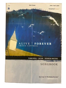 TRAVIS COTTRELL: ALIVE FOREVER Songbook~P/V/G~#31587~Hosanna Music~2004~NEW - Picture 1 of 2
